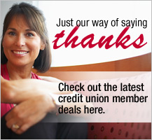 Check out the latest credit union member deals